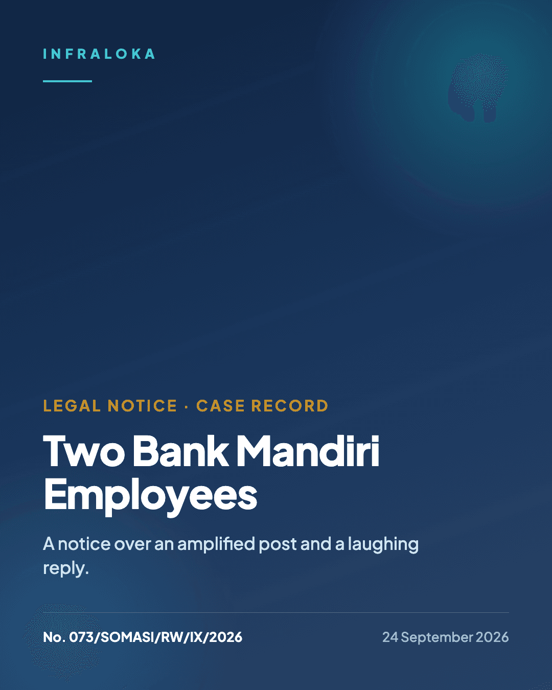 Case record: Legal Notice No. 073/SOMASI/RW/IX/2026, two Bank Mandiri employees
