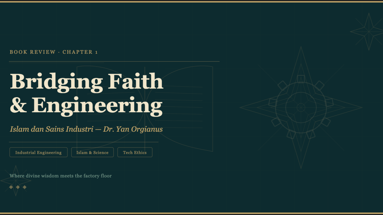 Bridging Faith, Engineering, and Business: Reflections on "Islam and Industrial Science"