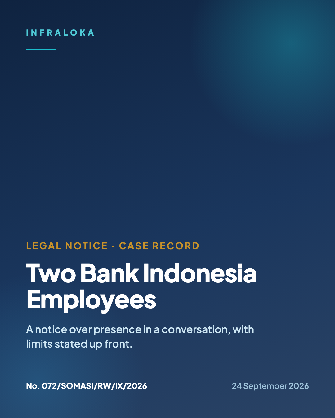 Case record: Legal Notice No. 072/SOMASI/RW/IX/2026, two Bank Indonesia employees